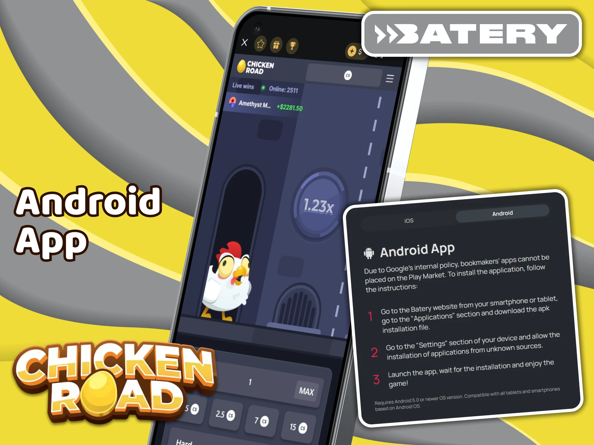 Install the Batery app for Android to play Chicken Road on your phone.