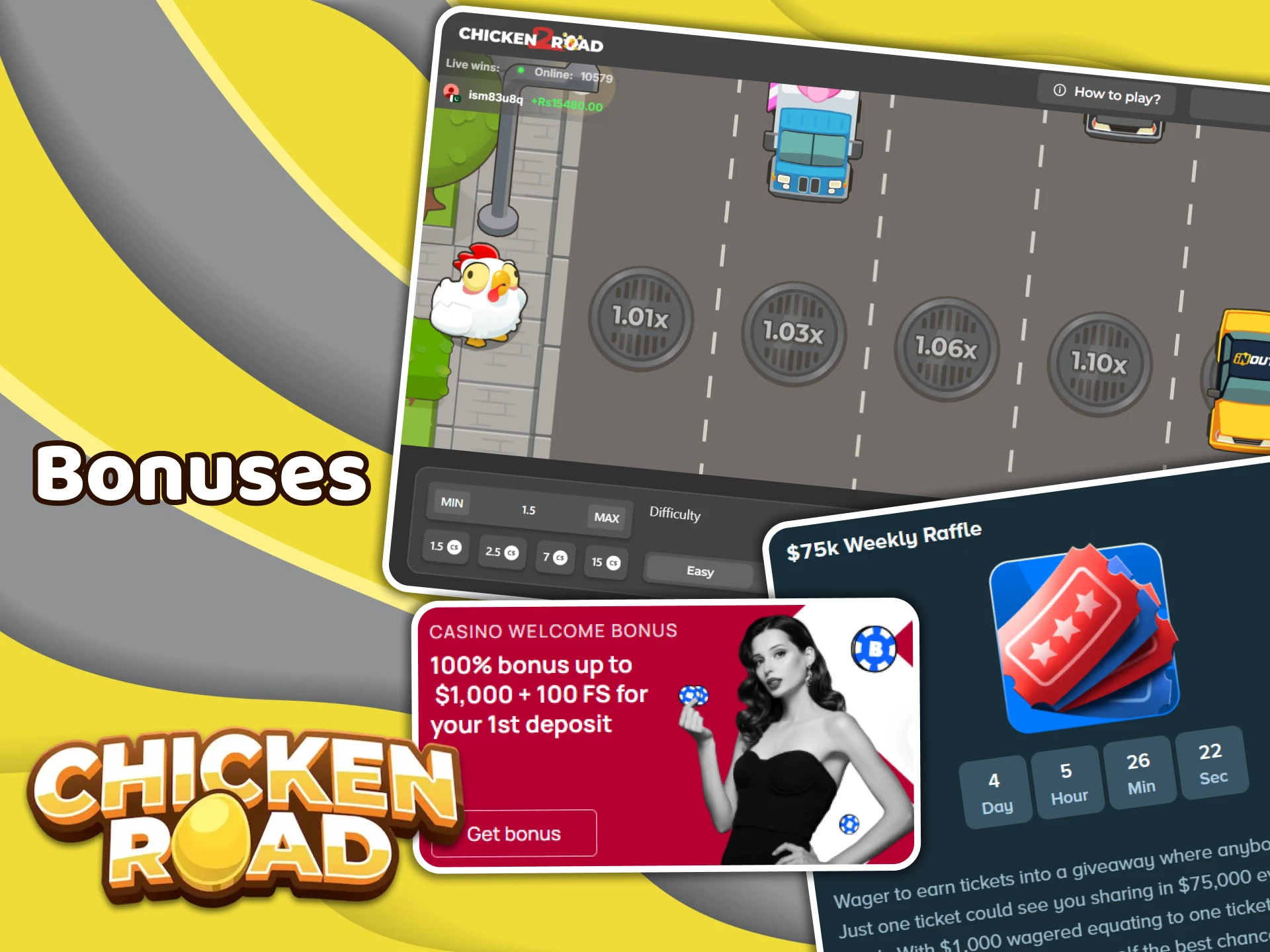 All the popular casinos offer bonuses for Chicken Road 2 players.