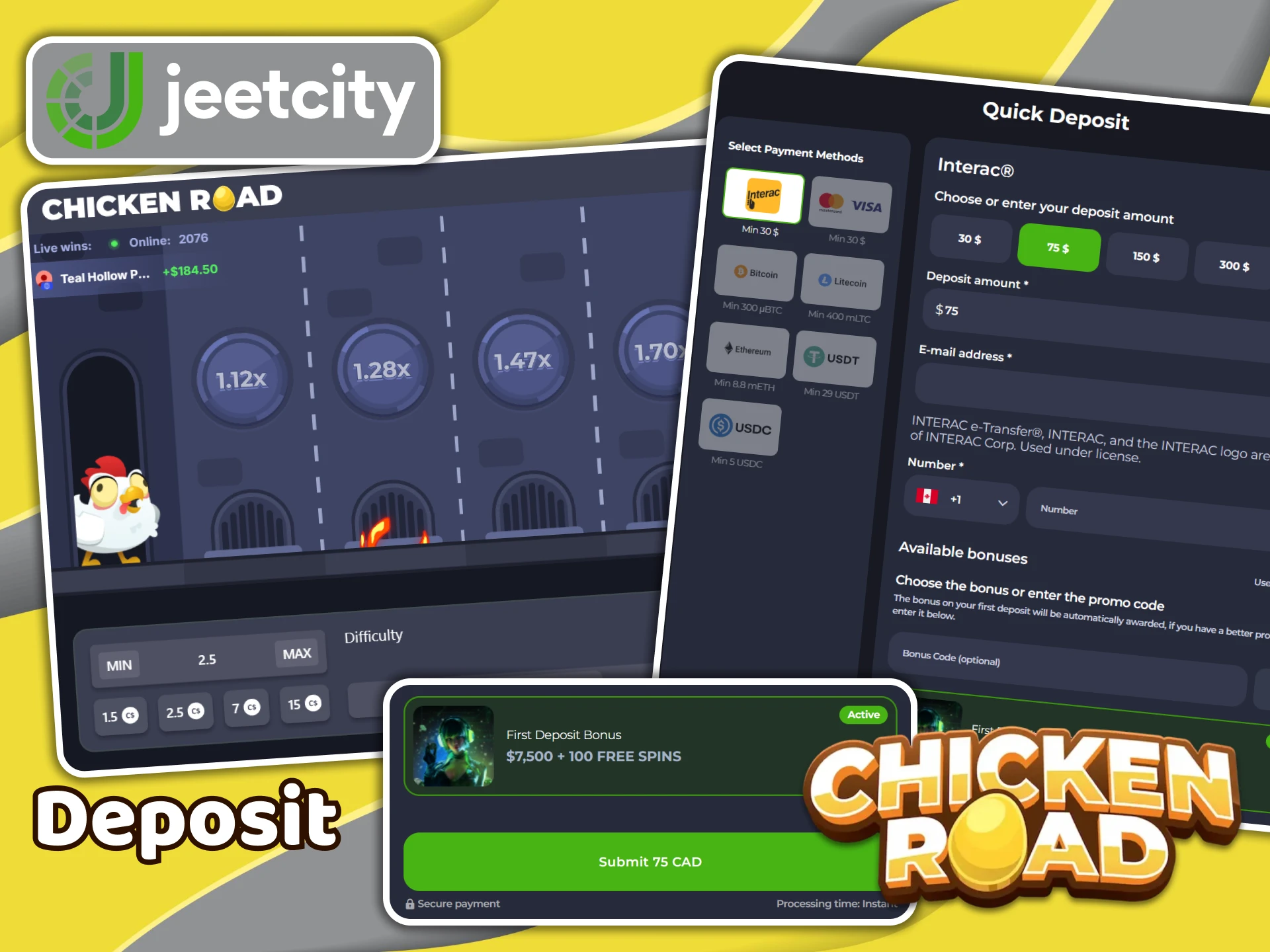 JeetCity provides a wide range of popular payment methods for Canadian Chicken Road players.
