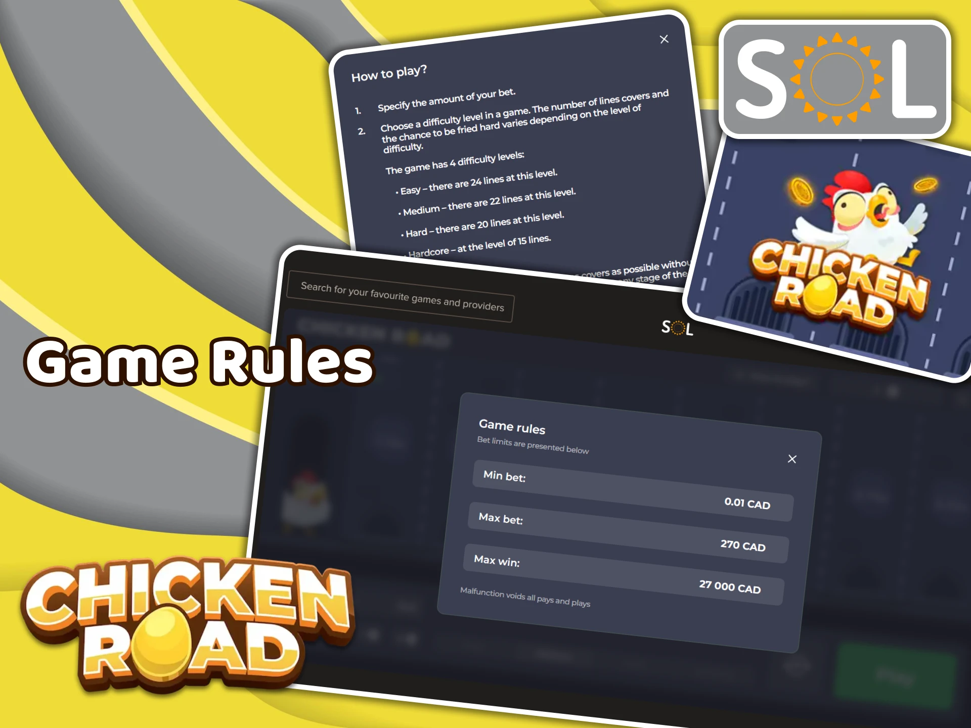 Chicken Road has several rules that you can read at SOL Casino.